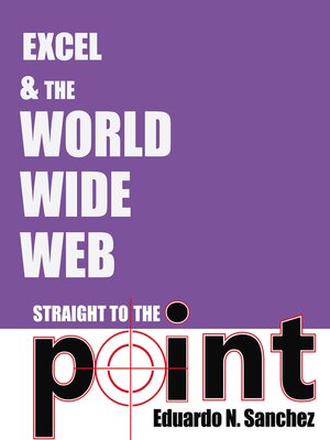 cover image of Excel and the World Wide Web Straight to the Point